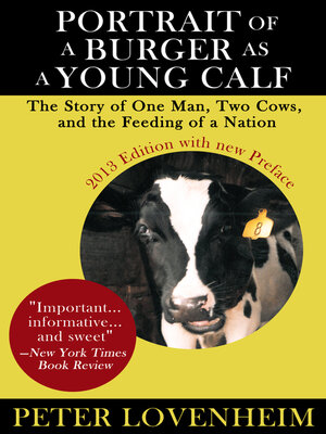 cover image of Portrait of a Burger as a Young Calf: the Story of One Man, Two Cows, and the Feeding of a Nation